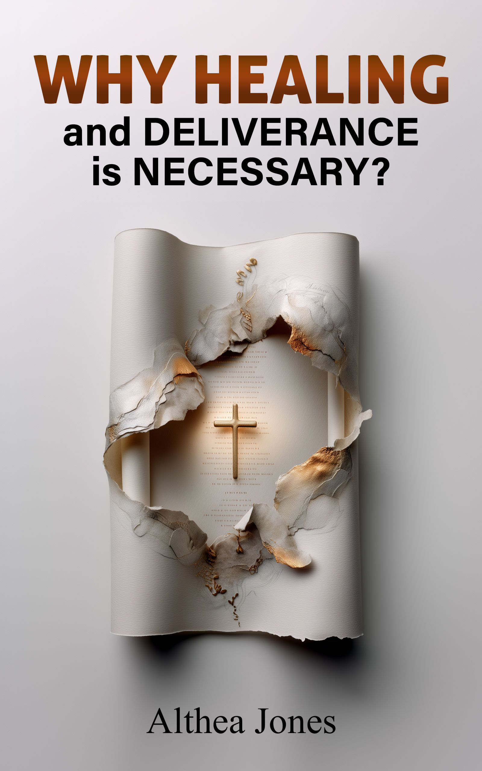 "Why Healing and Deliverance is Necessary?"