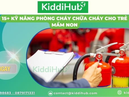 15 + kỹ năng phòng cháy chữa cháy cho trẻ mầm non