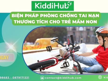 Biện pháp phòng chống tai nạn thương tích cho trẻ mầm non