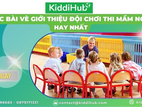 Tổng hợp bài vè giới thiệu đội thi mầm non hay nhất