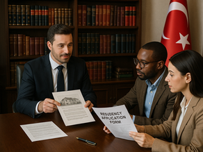 Residency by Investment in Turkey