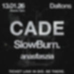 CADE + SLOWBURN + ANASFASZIA