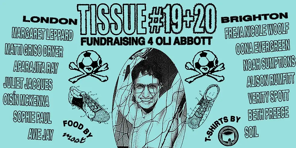 TISSUE 20: OLI'S BRIGHTON FUNDRAISER