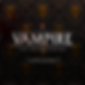 TableMinis Present: Vampire the Masquerade, A Small Appetizer (31st January)