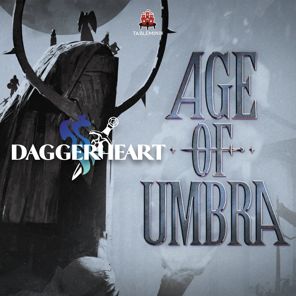 Daggerheart: Age of Umbra (Friday Evening)