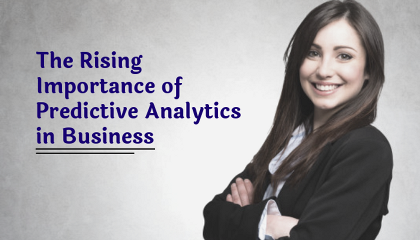 Why Predictive Analytics Are So Important For Businesses?