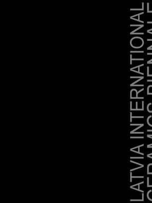 LATVIA CERAMICS BIENNALE 2016 / LATVIJAS KERAMIKAS BIENNĀLE 2016