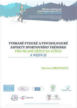 VYBRANÉ FYZICKÉ A PSYCHOLOGICKÉ ASPEKTY SPORTOVNÍHO TRÉNINKU PRO MLADÉ BĚŽCE NA LYŽÍCH A N