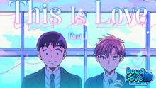 Love, Doubt, and Yaoi Delight! "This is Love Part 1" – The Manga You NEED to Read!