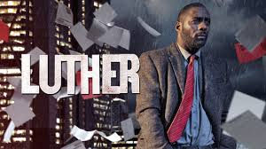 WHY YOU SHOULD BE WATCHING LUTHER