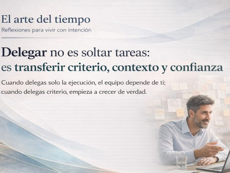 Cuando delegas solo la ejecución, el equipo depende de ti; cuando delegas criterio, empieza a crecer de verdad.