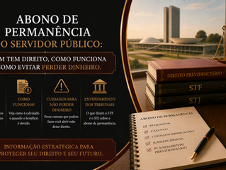 Abono de Permanência do Servidor Público: Quem Tem Direito, Como Solicitar e Como Antecipar o Benefício com Planejamento Previdenciário (Guia Completo 2026)