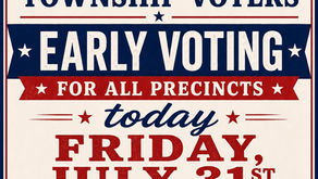 Early Voting Notice for Friday, July 31st