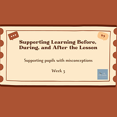 5 - Supporting pupils with misconceptions.png