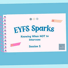 Copy of 5 - Week 5 - Knowing When NOT to Intervene.png