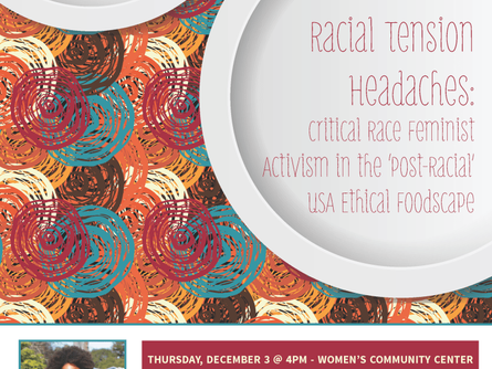 [EVENT] Recipes for Racial Tension Headaches: Critical Race Feminist Activism in the ‘Post-Rac
