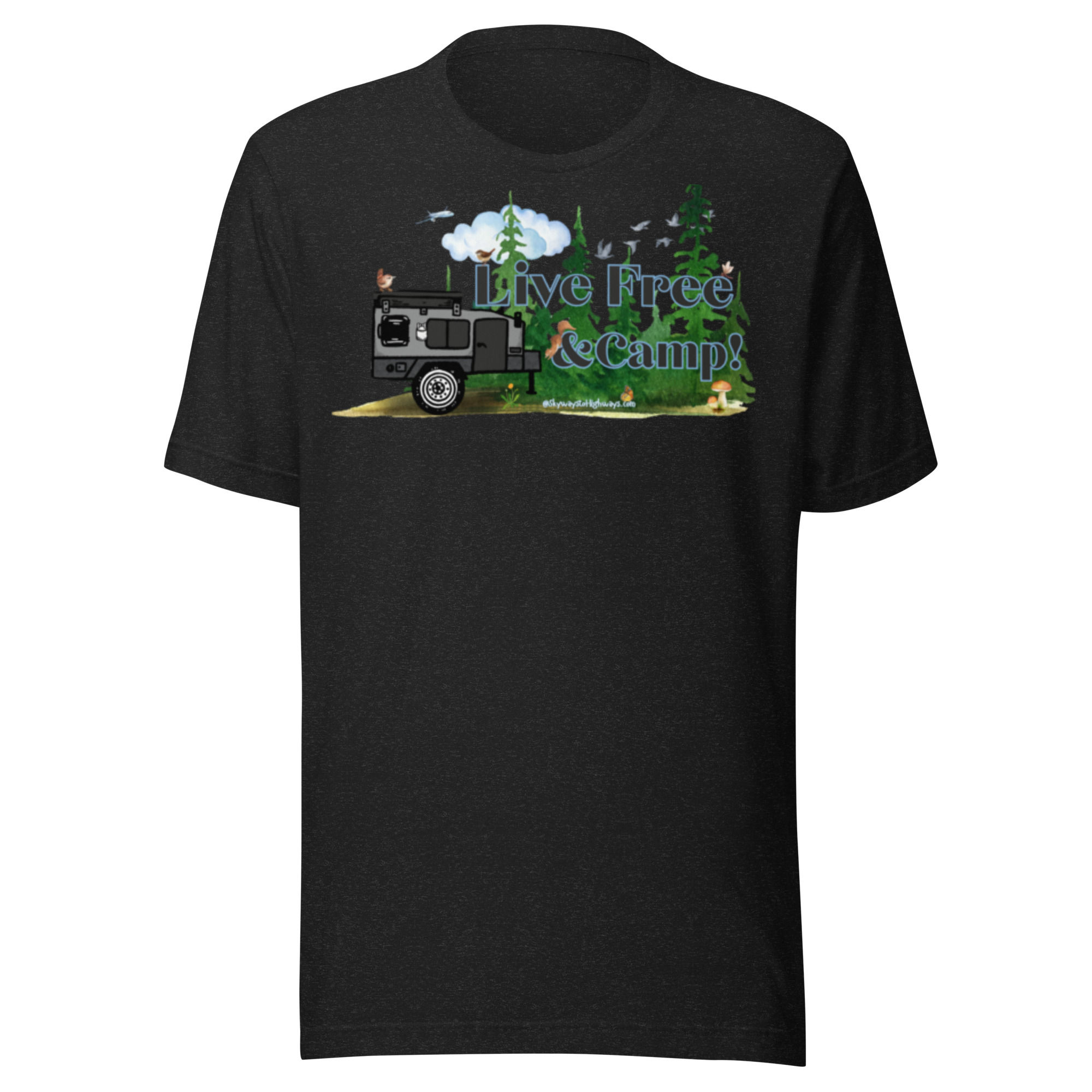 Live Free & Camp Anywhere Tee- Unisex t-shirt