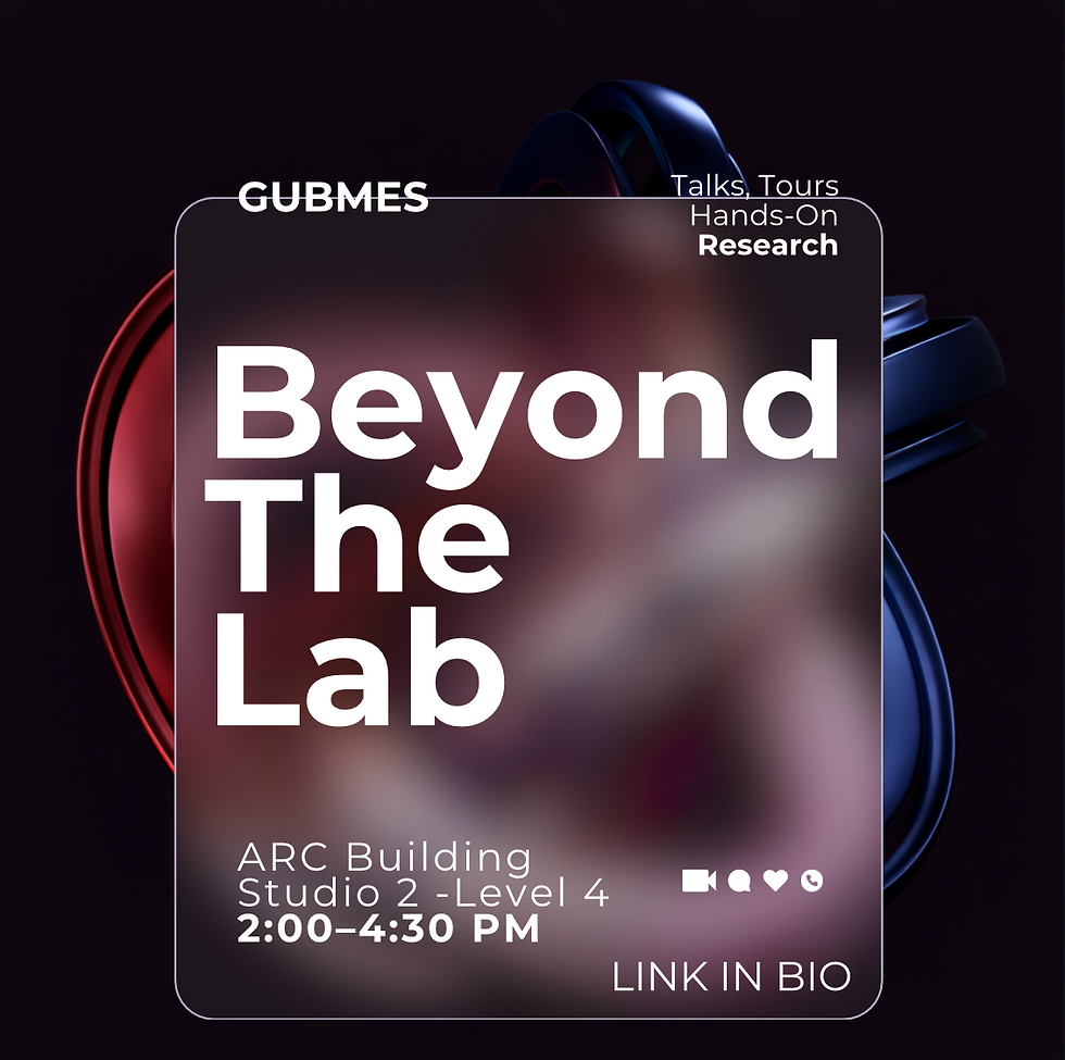 GUBMES X ARC: Beyond the Lab