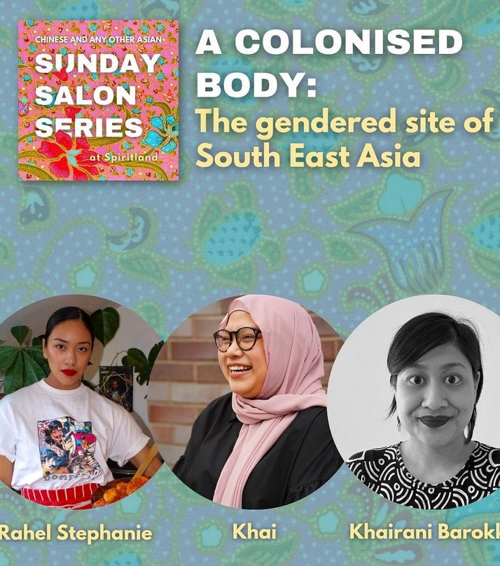 Sunday Salon Series: A Colonised Body - The gendered site of SE Asia