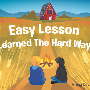 Book Cover -Easy Lesson Learned The Hard Way