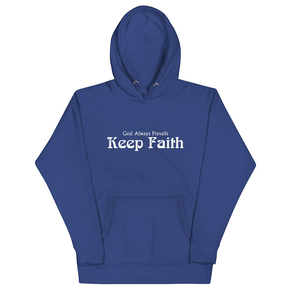 Thumbnail: KEEP FAITH- GOD ALWAYS PREVAILS  Hoodie