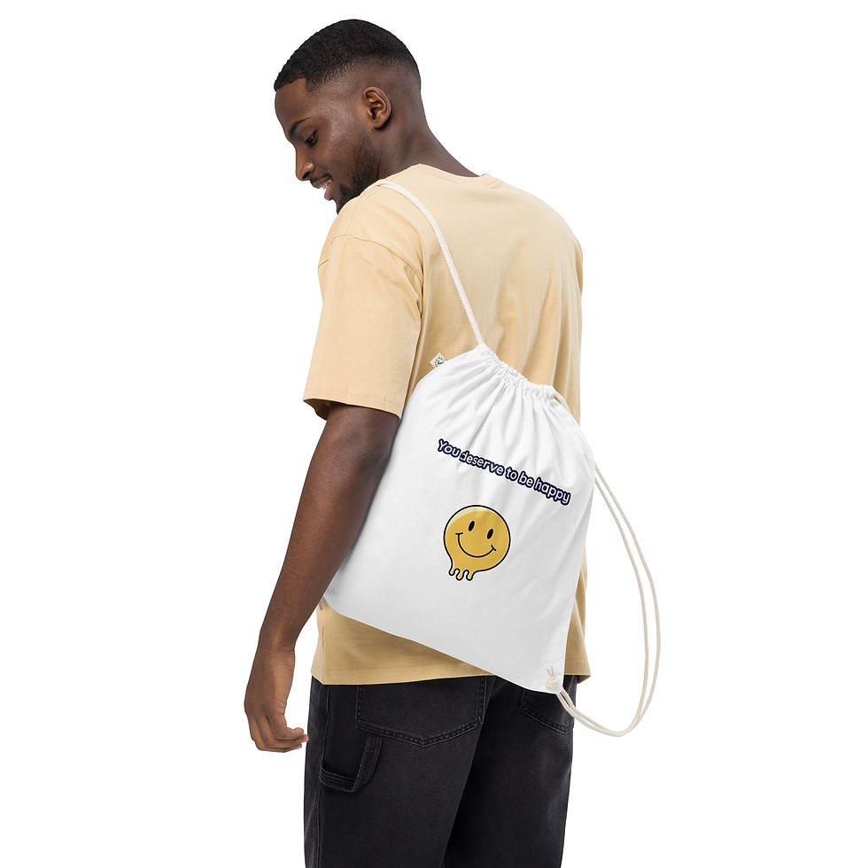 Thumbnail: "you deserve to be happy" Organic cotton drawstring bag