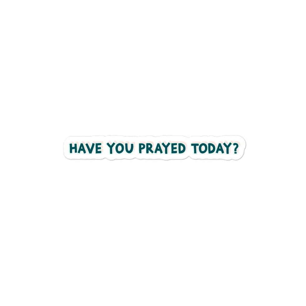 Thumbnail: "Have You Prayed Today?"  sticker