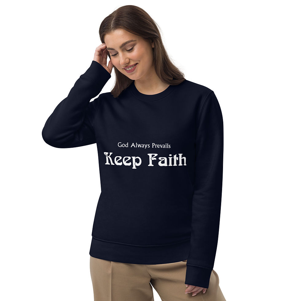Thumbnail: KEEP FAITH GOD PREVAILS (eco-friendly) sweatshirt.