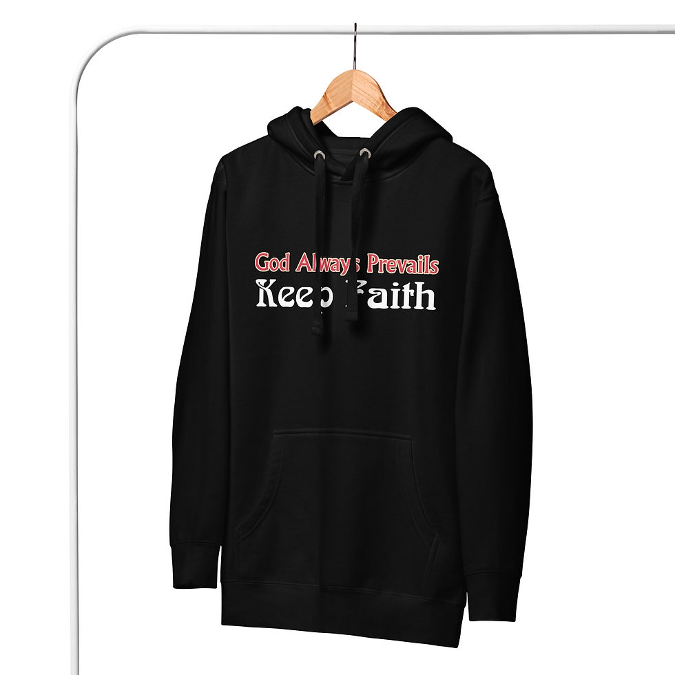 Thumbnail: KEEP FAITH- GOD ALWAYS PREVAILS  Hoodie
