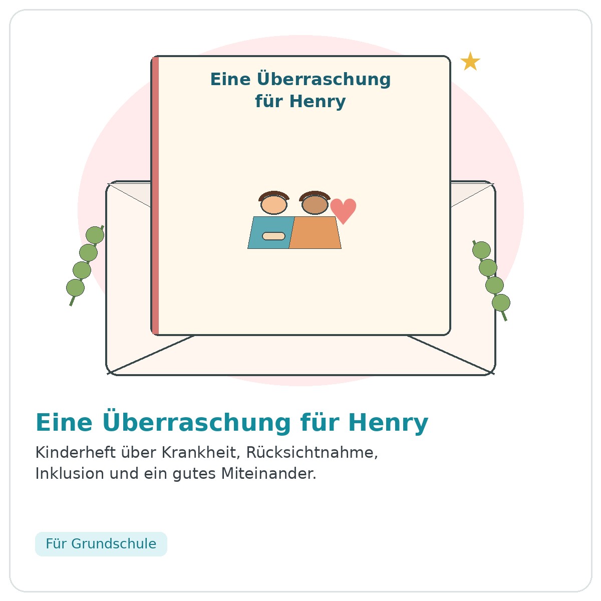 Illustration zu Eine Überraschung für Henry mit zwei Kindern und Herz – Kinderheft über Rücksichtnahme, Krankheit und Inklusion