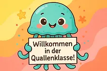 Willkommensschild Quallenklasse: Schwebendes Quallen-Klassentier begrüßt Erstklässler. Charmante Klassenzimmerdekoration für den ersten Schultag der 1. Klasse kostenlos zum ausdrucken