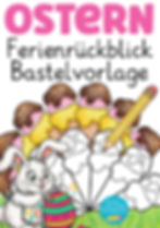 Osterferien I Ferienbericht für die Zeit nach Ostern Deutsch Grundschule