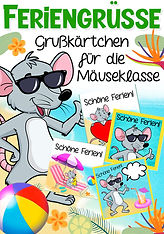 Feriengrüße für die Mäuseklasse mit dem Klassentier Maus.