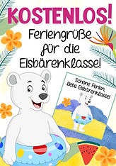 Feriengrüße für die Eisbärenklasse mit dem Klassentier Eisbär.
