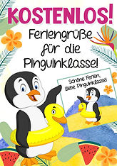 Feriengrüße für die Pinguinklasse mit dem Klassentier Pinguin.