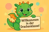 Willkommensschild für die Drachenklasse mit dem Klassentier Drache.
