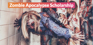 Zombie Apocalypse Scholarship- Oct. 31 Deadline