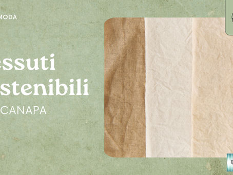 Tessuti sostenibili - CANAPA