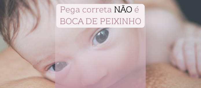 Pega Correta NÃO é BOCA DE PEIXINHO!!