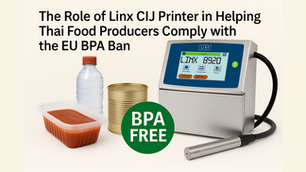 Linx 8920 continuous inkjet printer placed beside BPA-free food packaging items including a water bottle, a sealed tray, and a metal can. A green circular label with the words “BPA FREE” is clearly visible. Headline text above reads: “The Role of Linx CIJ Printer in Helping Thai Food Producers Comply with the EU BPA Ban