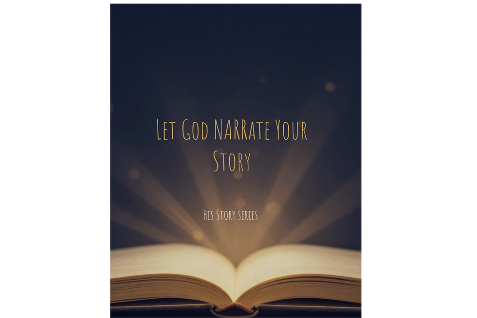 Let God Narrate Your Story