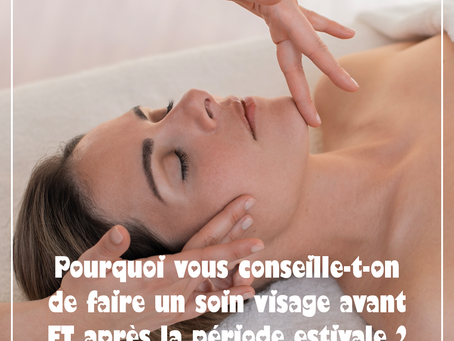 Pourquoi faire un soin visage AVANT et APRÈS l'été est indispensable ? (et ce que dit la science)