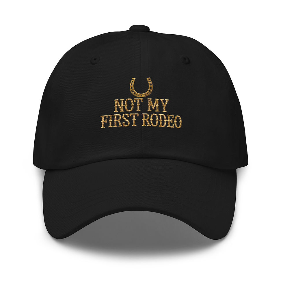 Front view of Black Not My First Rodeo Cotton baseball cap.