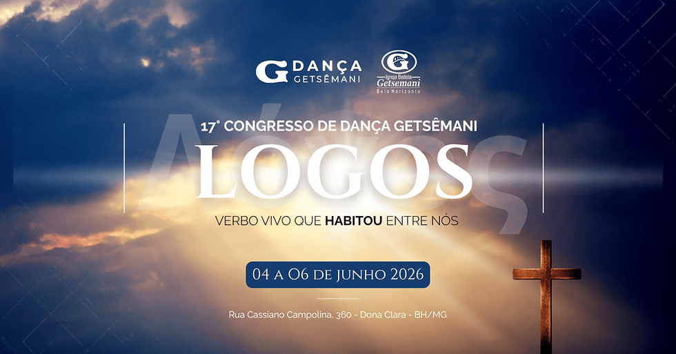 17º CONGRESSO DE DANÇA GETSÊMANI