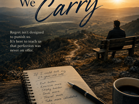 The Regrets We Carry