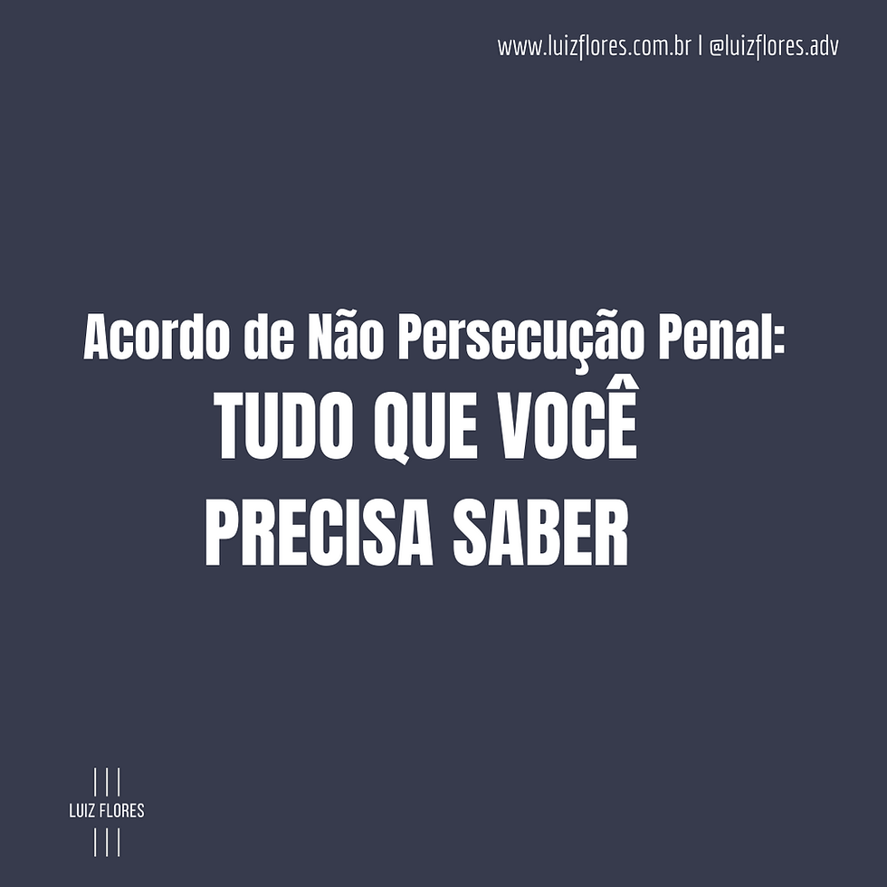 acordo de não persecução penal advogado criminalista