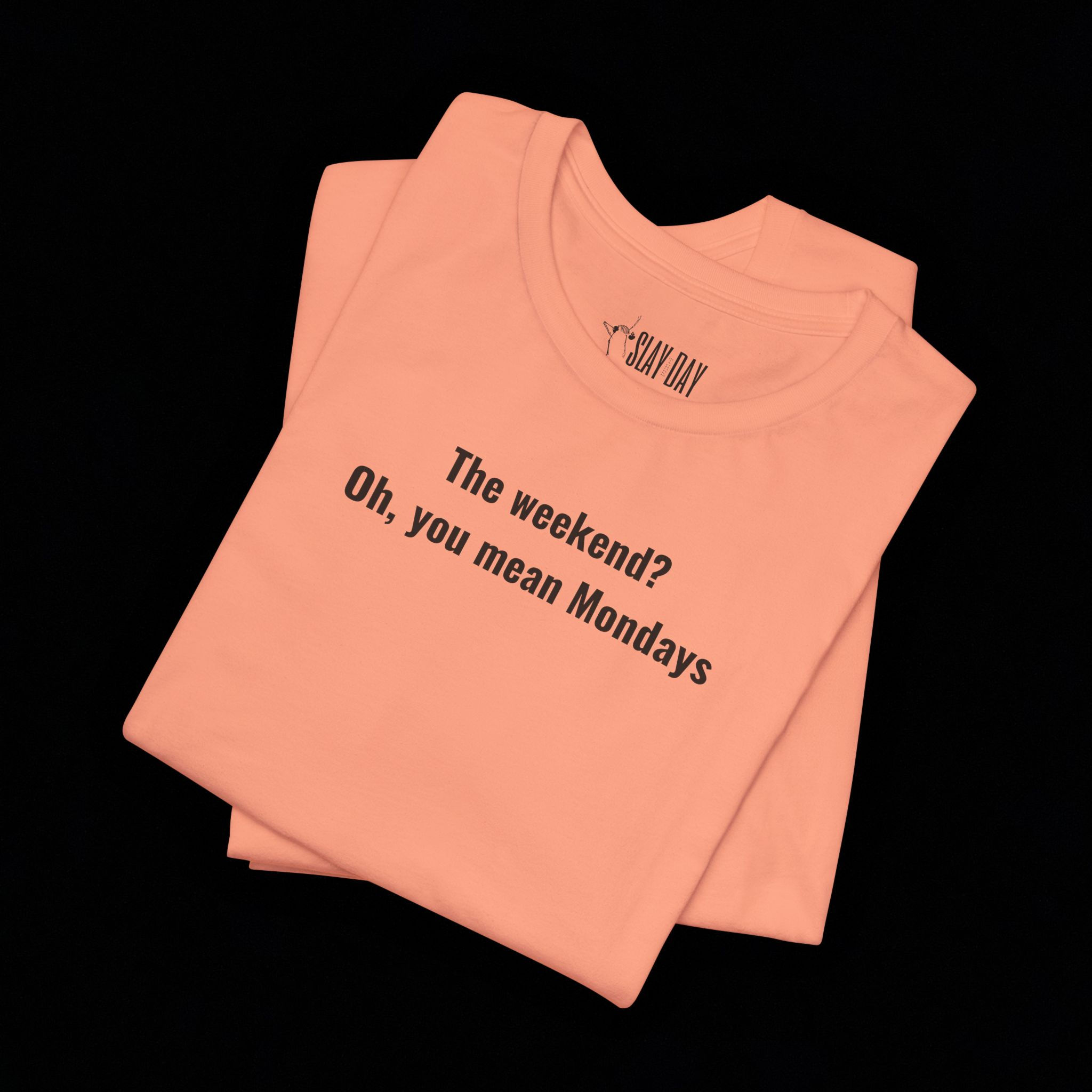 What’s a Weekend Unisex T-shirt