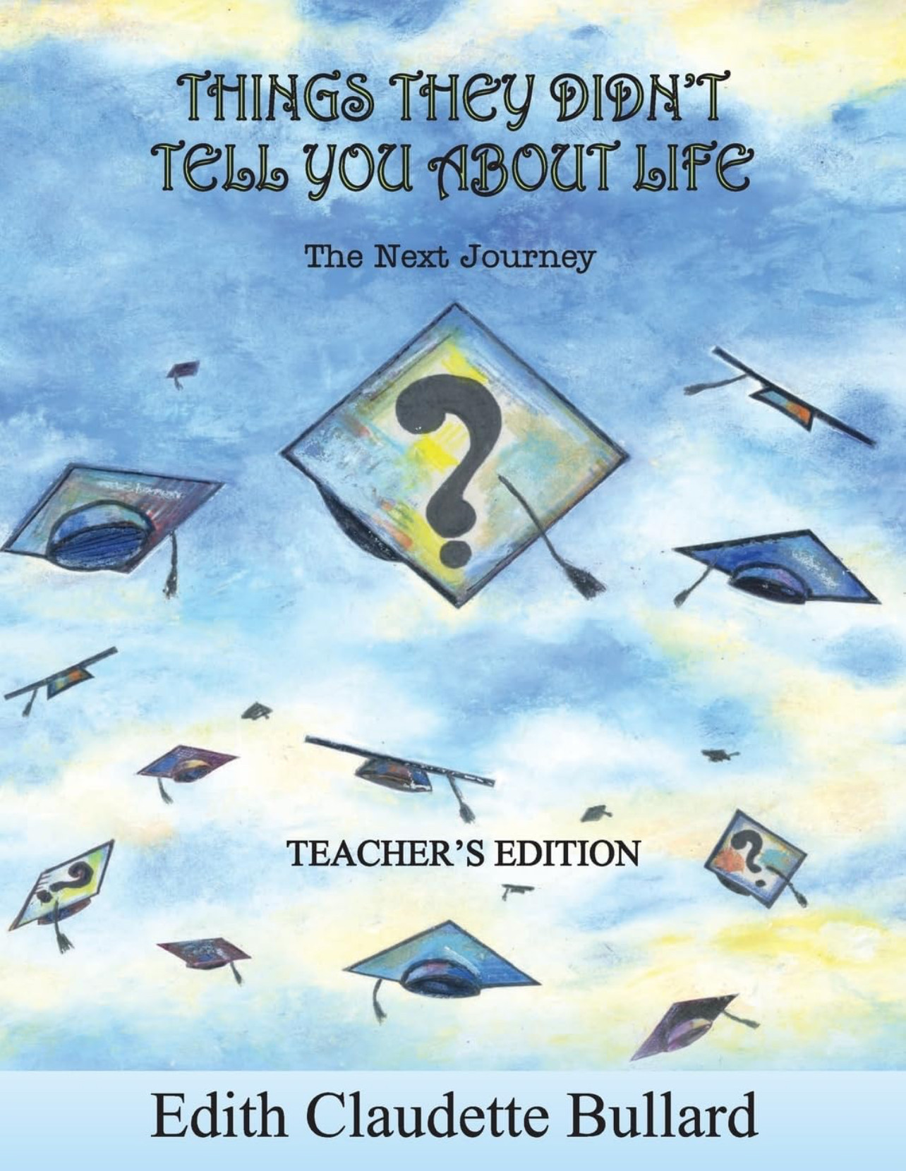 Things They Didn't Tell You About Life - Teacher's Edition