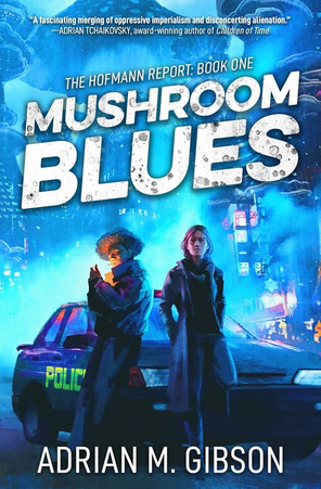 Book Review: 'Mushroom Blues' by Adrian M. Gibson