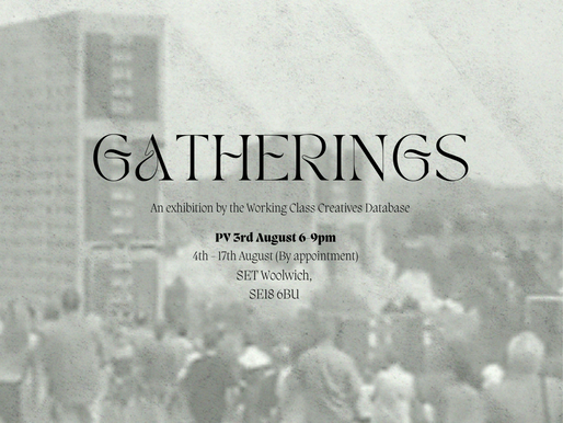 Gatherings - an exhibition by the Working Class Creatives Database